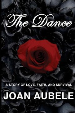 The Dance: A Story of Love, Faith, and Survival (Deluxe 2nd Edition) - Aubele, Joan