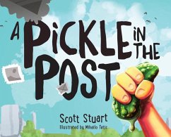 A Pickle in the Post - Picture Book for Kids Aged 3-8 - Stuart, Scott