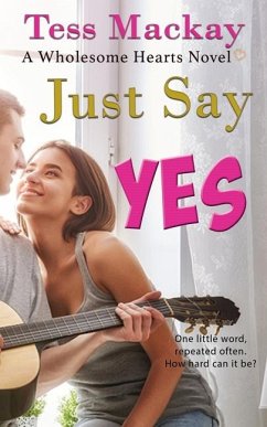 Just Say Yes - MacKay, Tess