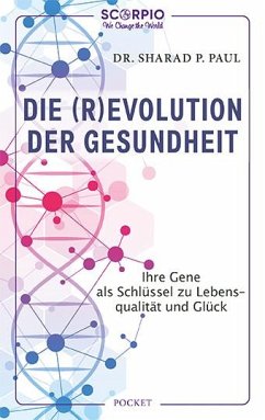 Die (R)Evolution der Gesundheit - Paul, Sharad P.