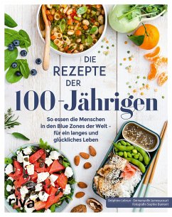 Die Rezepte der 100-Jährigen - Lebrun, Delphine;Jumeaucourt, Emmanuelle