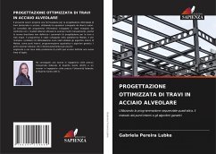 PROGETTAZIONE OTTIMIZZATA DI TRAVI IN ACCIAIO ALVEOLARE - Lubke, Gabriela Pereira