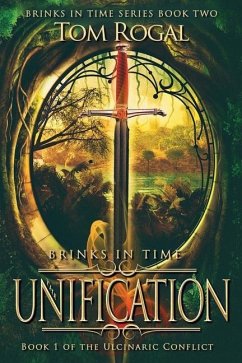 Brinks in Time: The Unification - Rogal, Tom