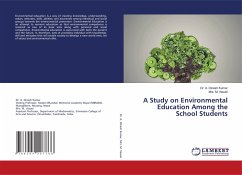 A Study on Environmental Education Among the School Students - Dinesh Kumar, Dr. A.;Vasuki, Mrs. M.