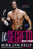 Il Segreto (Gli Slayers, #1) (eBook, ePUB)