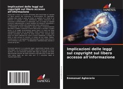 Implicazioni delle leggi sul copyright sul libero accesso all'informazione - Agherario, Emmanuel