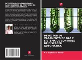 DETECTOR DE VAZAMENTO DE GÁS E SISTEMA DE CONTROLE DE DISCAGEM AUTOMÁTICA