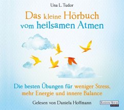 Das kleine Hör-Buch vom heilsamen Atmen - Tudor,Una L.