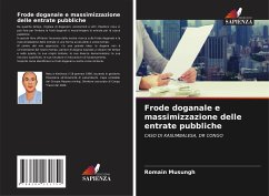 Frode doganale e massimizzazione delle entrate pubbliche - Musungh, Romain