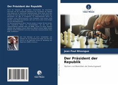 Der Präsident der Republik - Ntsengue, Jean Paul