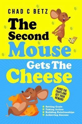 The Second Mouse Gets The Cheese (eBook, ePUB) The Second Mouse Gets The Cheese (eBook, ePUB)