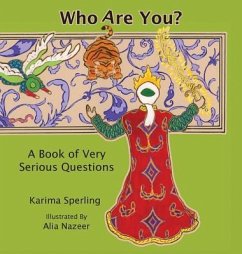 Who Are You? A Book of Very Serious Questions - Sperling, Karima