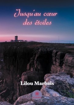 Jusqu'au coeur des étoiles - Marbais, Lilou