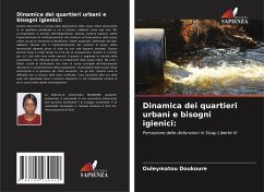 Dinamica dei quartieri urbani e bisogni igienici: - Doukoure, Ouleymatou