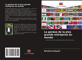 La genèse de la plus grande entreprise du monde