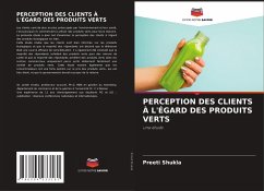 PERCEPTION DES CLIENTS À L'ÉGARD DES PRODUITS VERTS - Shukla, Preeti