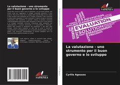 La valutazione - uno strumento per il buon governo e lo sviluppo - Agossou, Cyrille