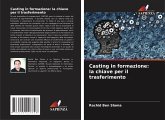 Casting in formazione: la chiave per il trasferimento