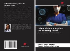 Labor Violence Against the Nursing Team - de Brito, Rebeca Souza;Dantas, Claudia de Carvalho