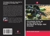 Circulação ilícita de armas ligeiras em território de Djugu: RDC Oriental