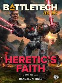 BattleTech Legends: Heretic's Faith (eBook, ePUB)