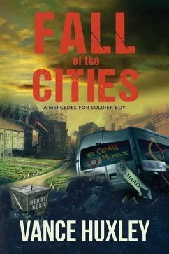 Fall of the Cities - A Mercedes for Soldier Boy - Huxley, Vance