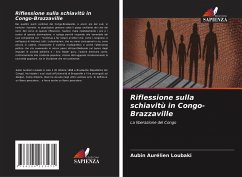 Riflessione sulla schiavitù in Congo-Brazzaville - Loubaki, Aubin Aurélien