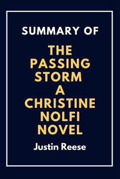 Summary of The Passing Storm a Christine Nolfi Novel (eBook, ePUB) - Reese, Justin