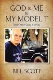 God & Me & My Model T and Other Good Stories (eBook, ePUB)