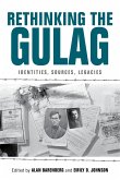 Rethinking the Gulag (eBook, ePUB)