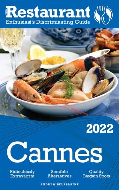 2022 Cannes - The Restaurant Enthusiast's Discriminating Guide (eBook, ePUB) - Delaplaine, Andrew