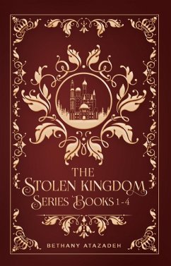 The Stolen Kingdom Series (Box Set) (eBook, ePUB) - Atazadeh, Bethany