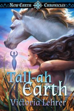 Tall-ah Earth (New Earth Chronicles, #4) (eBook, ePUB) - Lehrer, Victoria