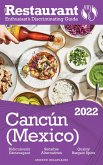 2022 Cancun -The Restaurant Enthusiast's Discriminating Guide (eBook, ePUB)