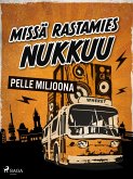 Missä rastamies nukkuu (eBook, ePUB) Missä rastamies nukkuu (eBook, ePUB)