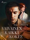 Vaivainen kaikki kokee (eBook, ePUB)