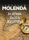 Klątwa złota jezuitów (eBook, ePUB)