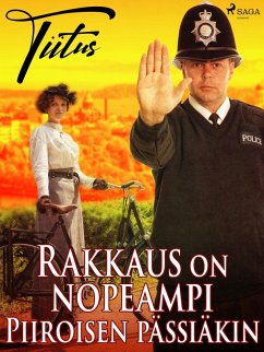 Cover Rakkaus on nopeampi Piiroisen pässiäkin (eBook, ePUB)