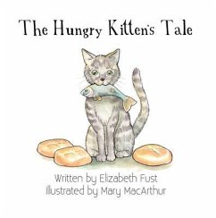The Hungry Kitten's Tale (eBook, ePUB) - Fust, Elizabeth