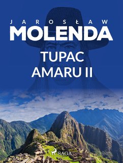 Tupac Amaru II (eBook, ePUB) - Molenda, Jarosław