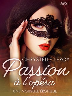 Cover Passion à l'opéra - Une nouvelle érotique (eBook, ePUB)