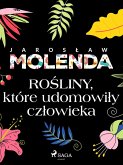 Rosliny, ktore udomowily czlowieka (eBook, ePUB)