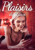 Plaisirs digitaux - Une nouvelle érotique (eBook, ePUB) Plaisirs digitaux - Une nouvelle érotique (eBook, ePUB)