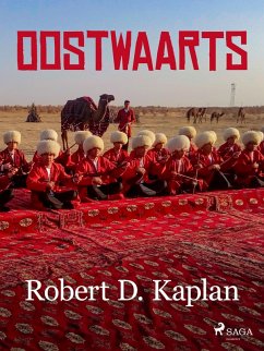 Oostwaarts (eBook, ePUB) - Kaplan, Robert D.