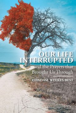 Our Life Interrupted (eBook, ePUB) - Weekes-Best, Condase