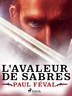 L'Avaleur de Sabres (eBook, ePUB) - Féval, Paul