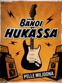 Bändi hukassa (eBook, ePUB) Bändi hukassa (eBook, ePUB)