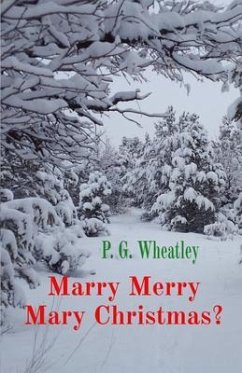 Marry Merry Mary Christmas? (eBook, ePUB) - Wheatley, P. G.