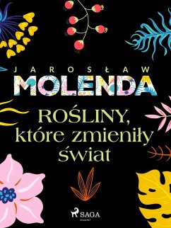 Cover Rosliny, ktore zmienily swiat (eBook, ePUB)