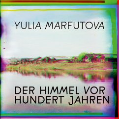 Der Himmel vor hundert Jahren (MP3-Download) - Marfutova, Yulia